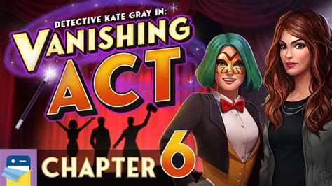 Vanishing Act Chapter 6 Walkthrough