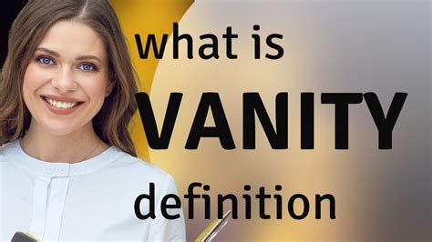 Vanity Meaning Adjective