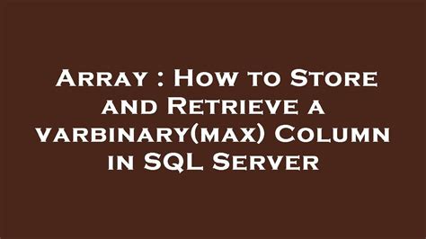 varbinary(max) in sql server