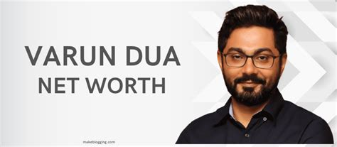 varun dua net worth