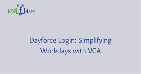 vca woofapps dayforce login