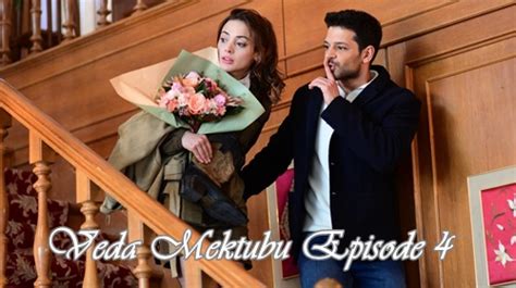 veda mektubu ep 4