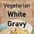 vegan white country gravy recipe