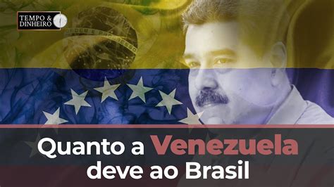 venezuela deve ao brasil