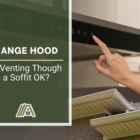 Vent Range Hood Through Soffit