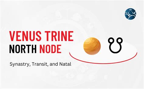 venus trine north node