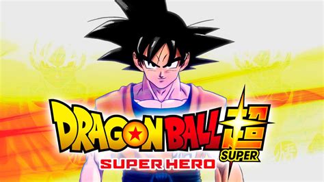 TODO SOBRE LA NUEVA PELICULA DE DRAGON BALL SUPER SUPER HERO YouTube