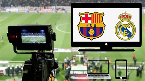 ver barcelona vs real madrid online gratis