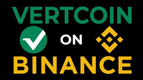 Vertcoin Binance: A Comprehensive Guide for Trading VTC on the Binance Exchange