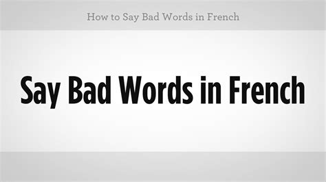 very badly in french