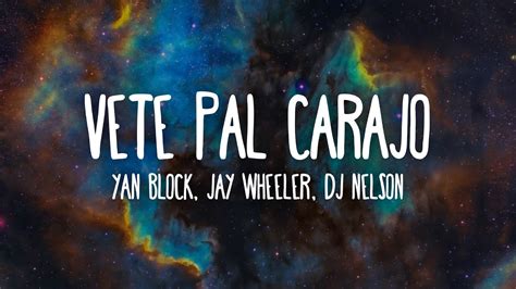 Yan Block Vete Pal Carajo (Letra) ft. Jay Wheeler YouTube