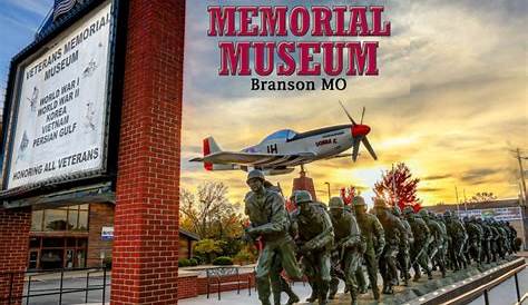 Veterans Memorial Museum - Branson, MO - Branson Travel Office