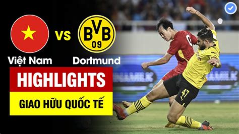 việt nam vs dortmund