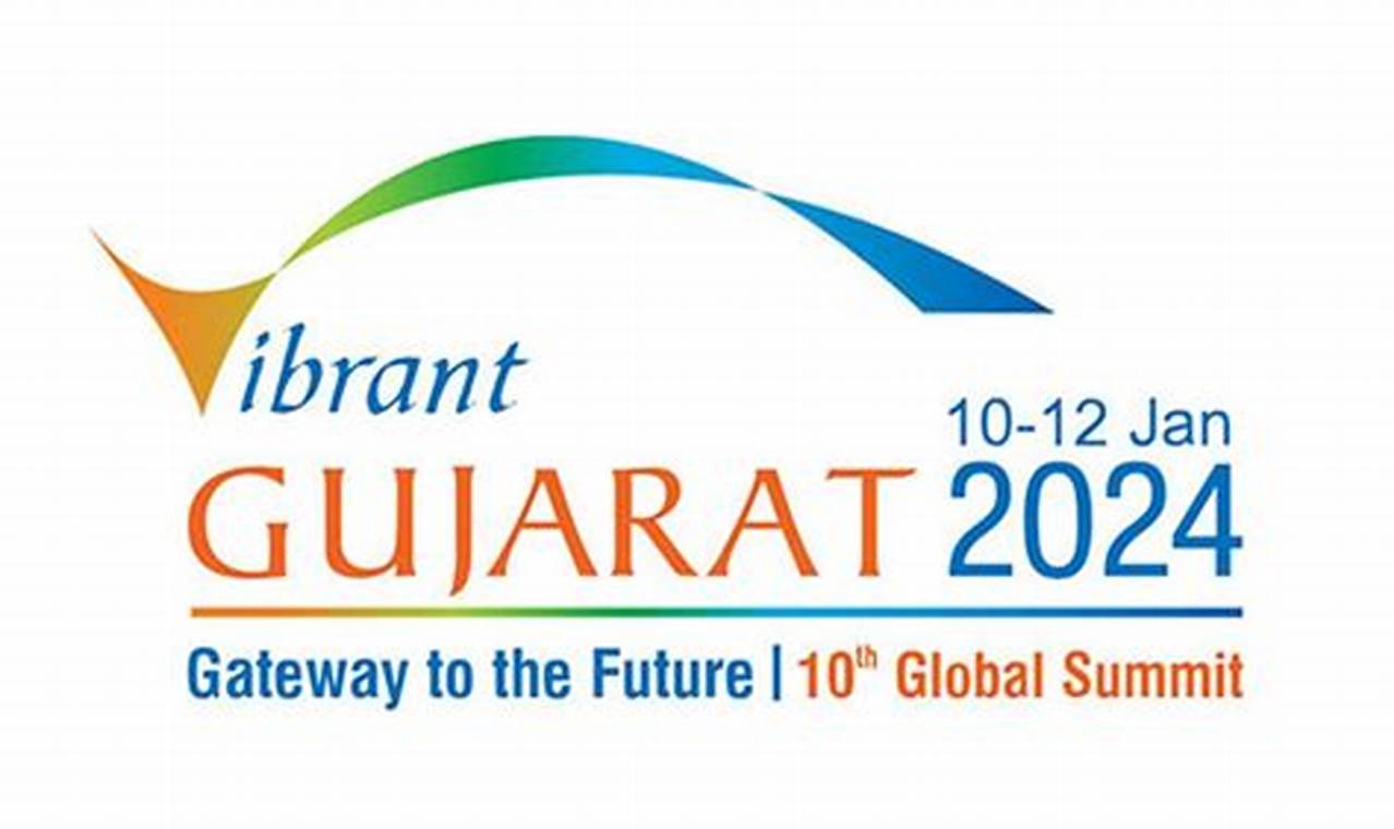 Unlocking Economic Vibrancy: A Guide to Vibrant Gujarat 2024