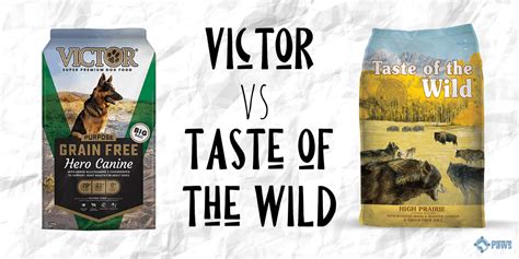 Victor Dog Food vs Taste of the Wild Your complete guide. Dog