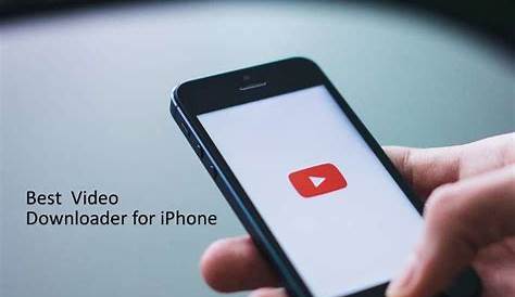 Video Downloader For Iphone 2018 Top 10 Best YouTube Apps Android