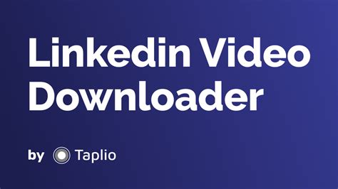 video downloader linkedin