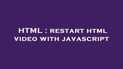 Video Html Restart