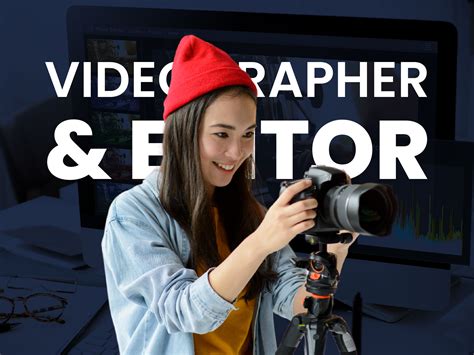 Videographer Editor