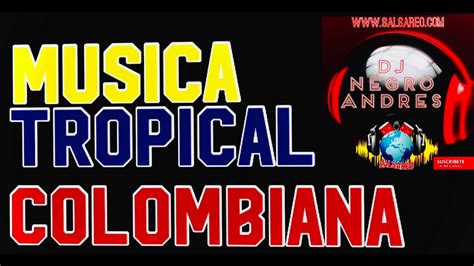 videos de musica tropical colombiana