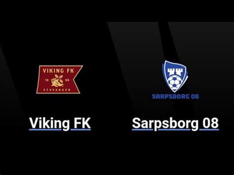 viking fk vs sarpsborg 08