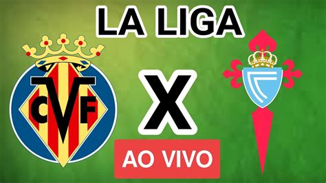 villarreal x celta de vigo