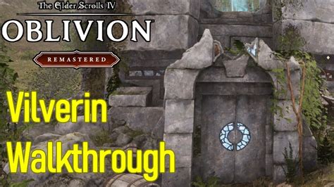 Vilverin Oblivion Walkthrough