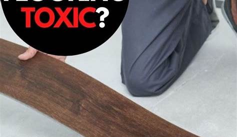 Is Vinyl Plank Flooring Toxic? (Tips to Avoid)