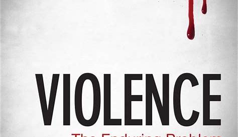 Violence The Enduring Problem 4Th Edition Pdf Free