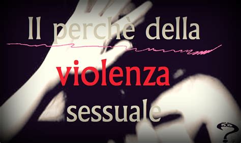 violenza sessuale sulle donne definizione