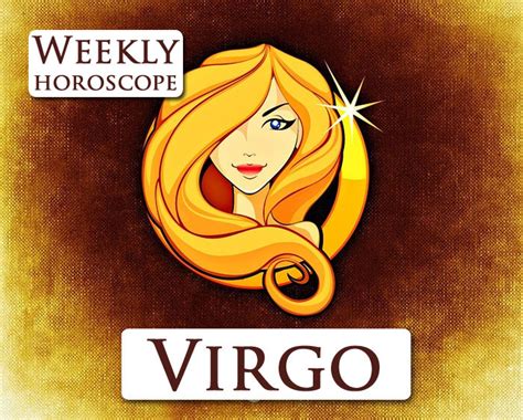 virgo weekly horoscope astrolutely