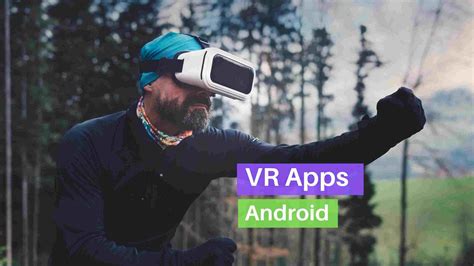 These Virtual Reality Apps For Android Recomended Post