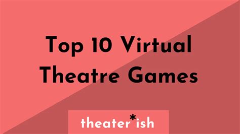 Virtual Theatre Games