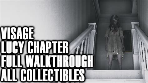 Visage Lucy Walkthrough