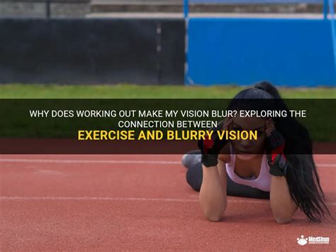 vision gets blurry when working out