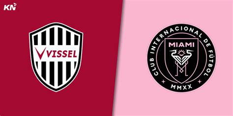 vissel kobe vs inter miami