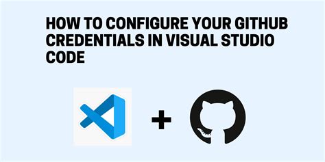 visual studio code set github credentials