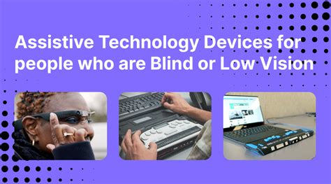Visually Impaired Technological Devices
