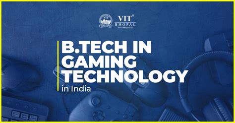 vit bhopal gaming technology brochure