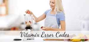 Vitamix Error Codes E1