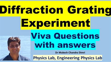 Viva Questions On Diffraction Grating Experiment
