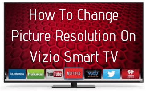 Vizio Tv Resolution Problems