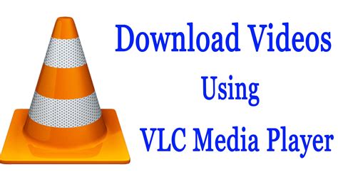vlc downloader for youtube