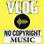 vlog no copyright music download