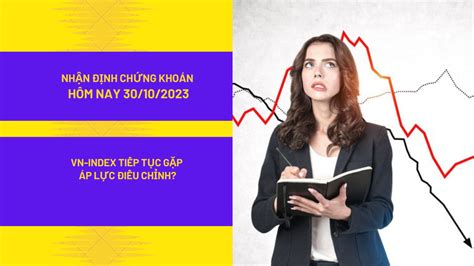 vn index hôm nay tăng hãy giảm