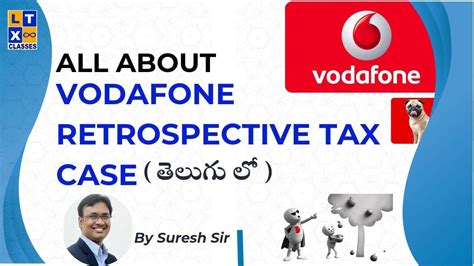 vodafone retrospective tax case summary