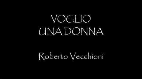 voglio una donna vecchioni testo