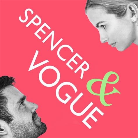 vogue and spencer podcast