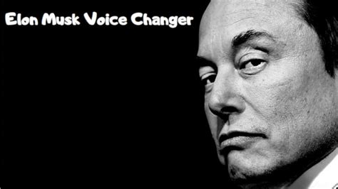 voice changer elon musk
