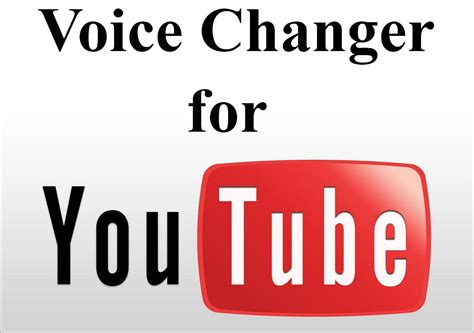 voice changer for youtube